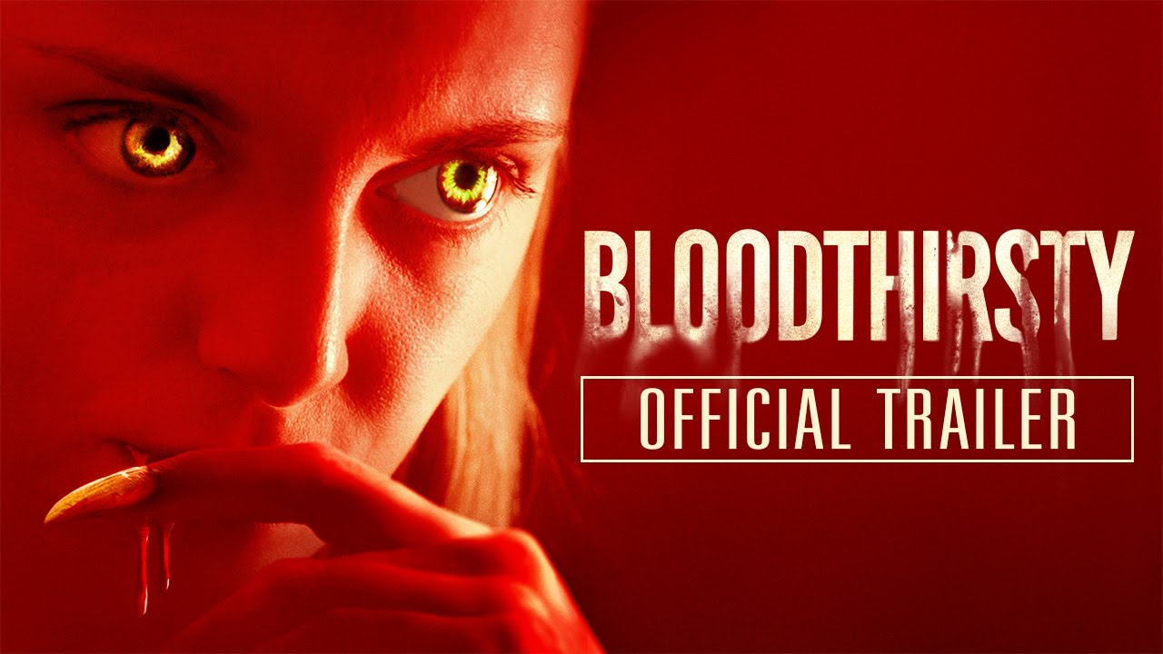 BLOODTHIRSTY (2021) Official Trailer