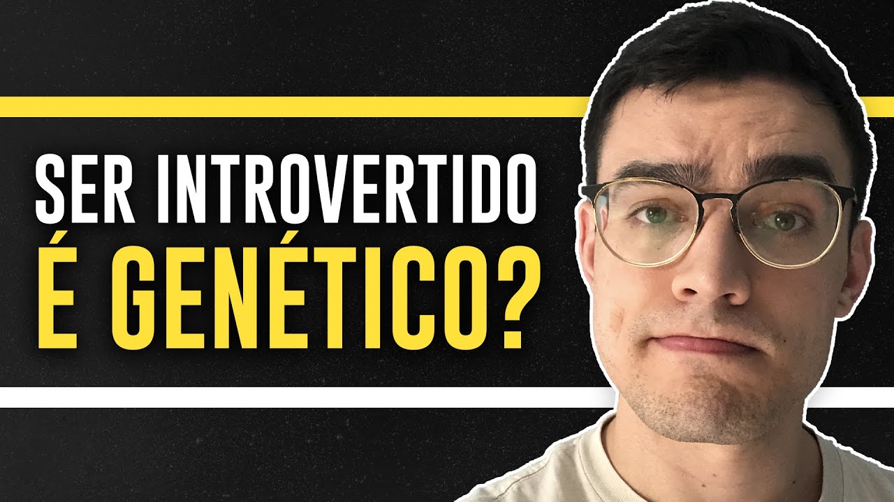 Qual a origem da introvers&atilde;o?