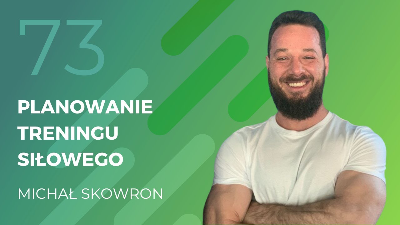 Michał Skowron - planowanie treningu siłowego.