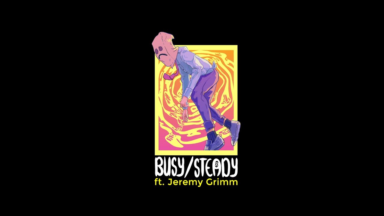 Smow - Busy/Steady ft. Jeremy Grimm (Official Music Video)