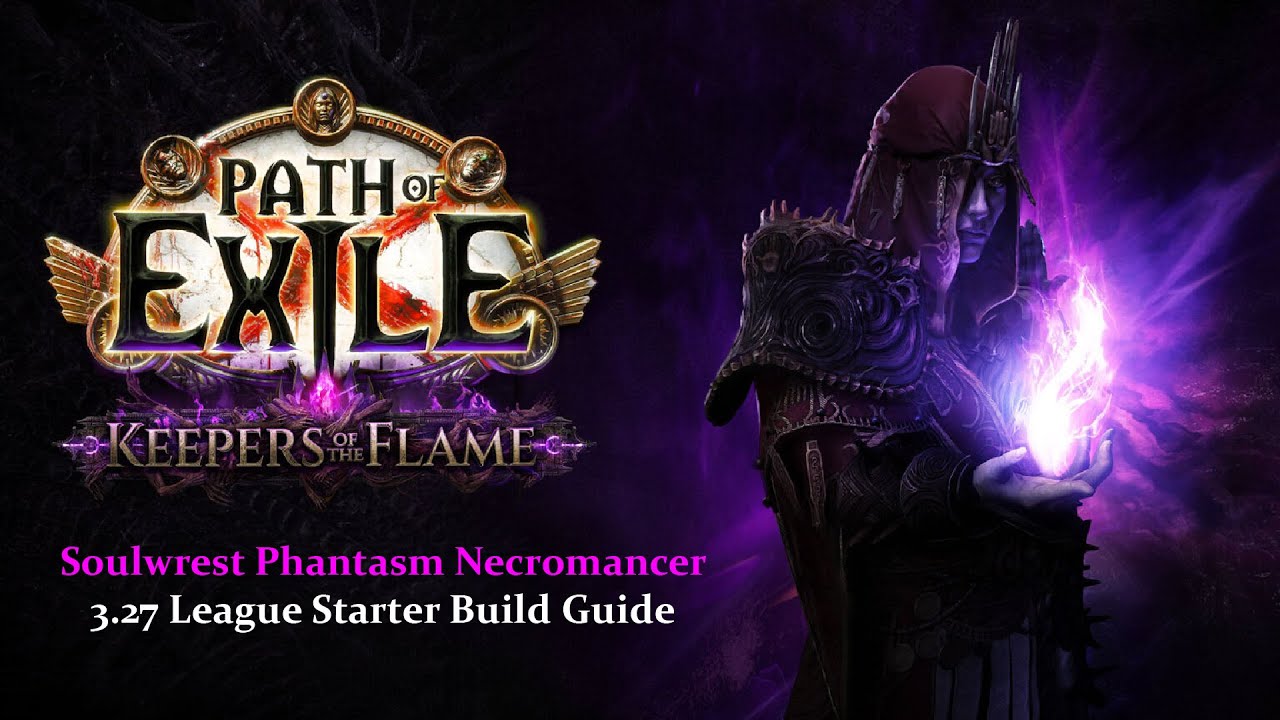 Soulwrest Phantasm Necromancer League Starter [3.27]