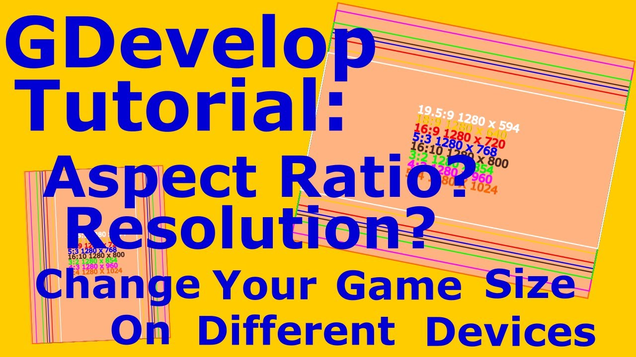 GDevelop Tutorial: A Look At Your Target Resolution When Displayed On Different Aspect Ratios