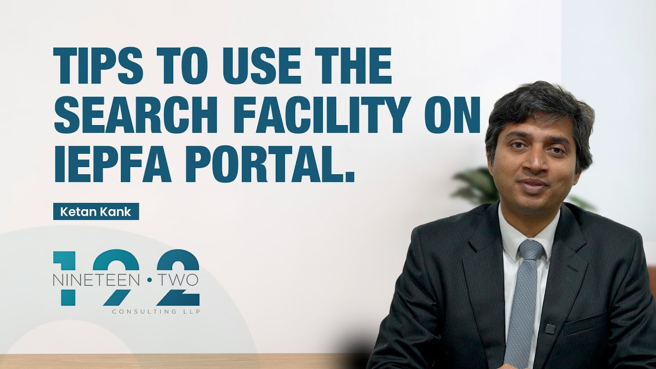 NineteenTwo Consulting LLP | Ketan Kank | Tips to use the search facility on IEPFA Portal