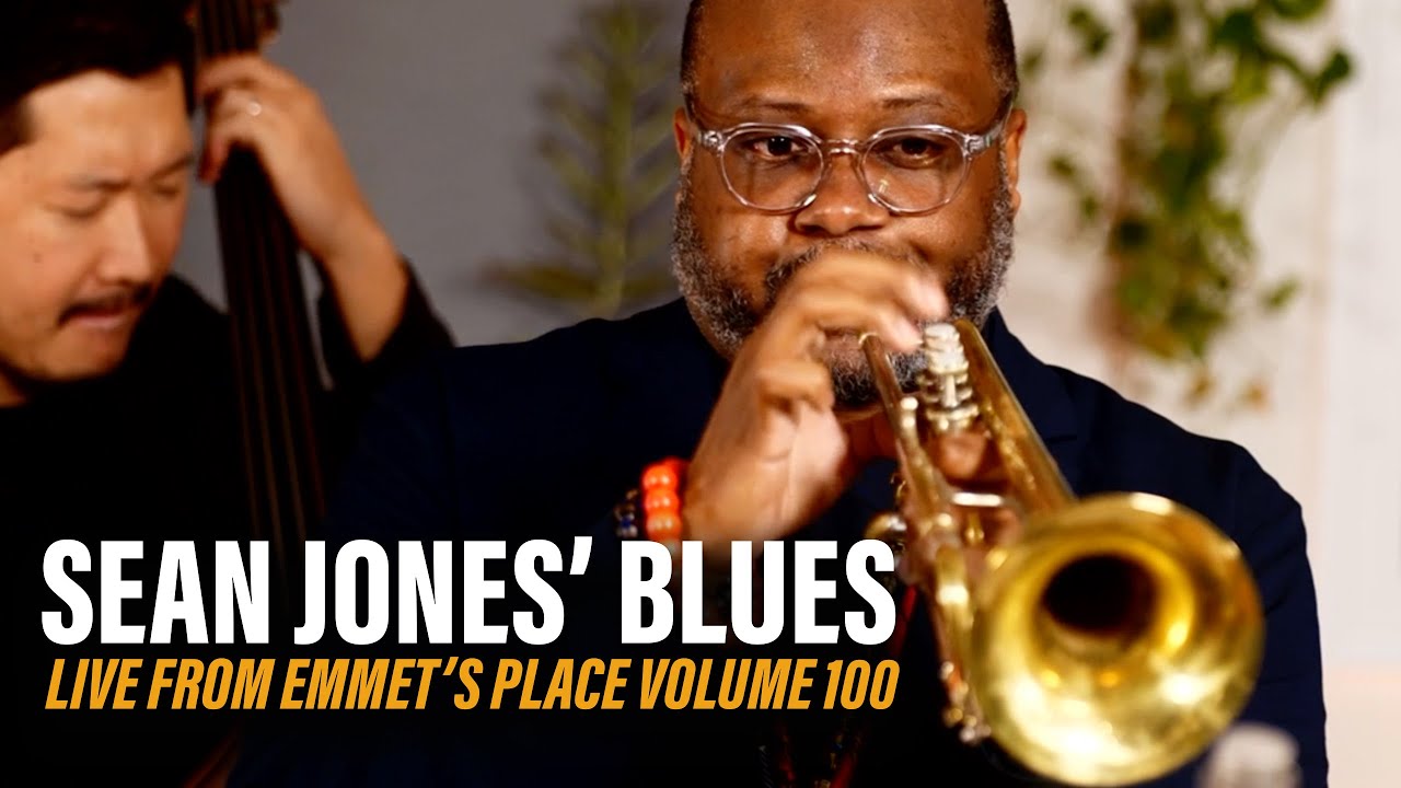 Sean Jones' Blues From Emmet's Place 100!