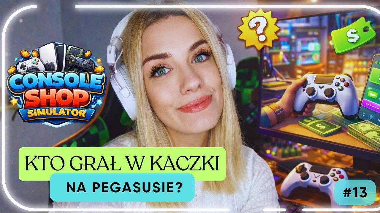 🕹️‼️kto GRAŁ w KACZKI na PEGASUSIE?🦆‼️ | Console Shop Simulator PL #13
