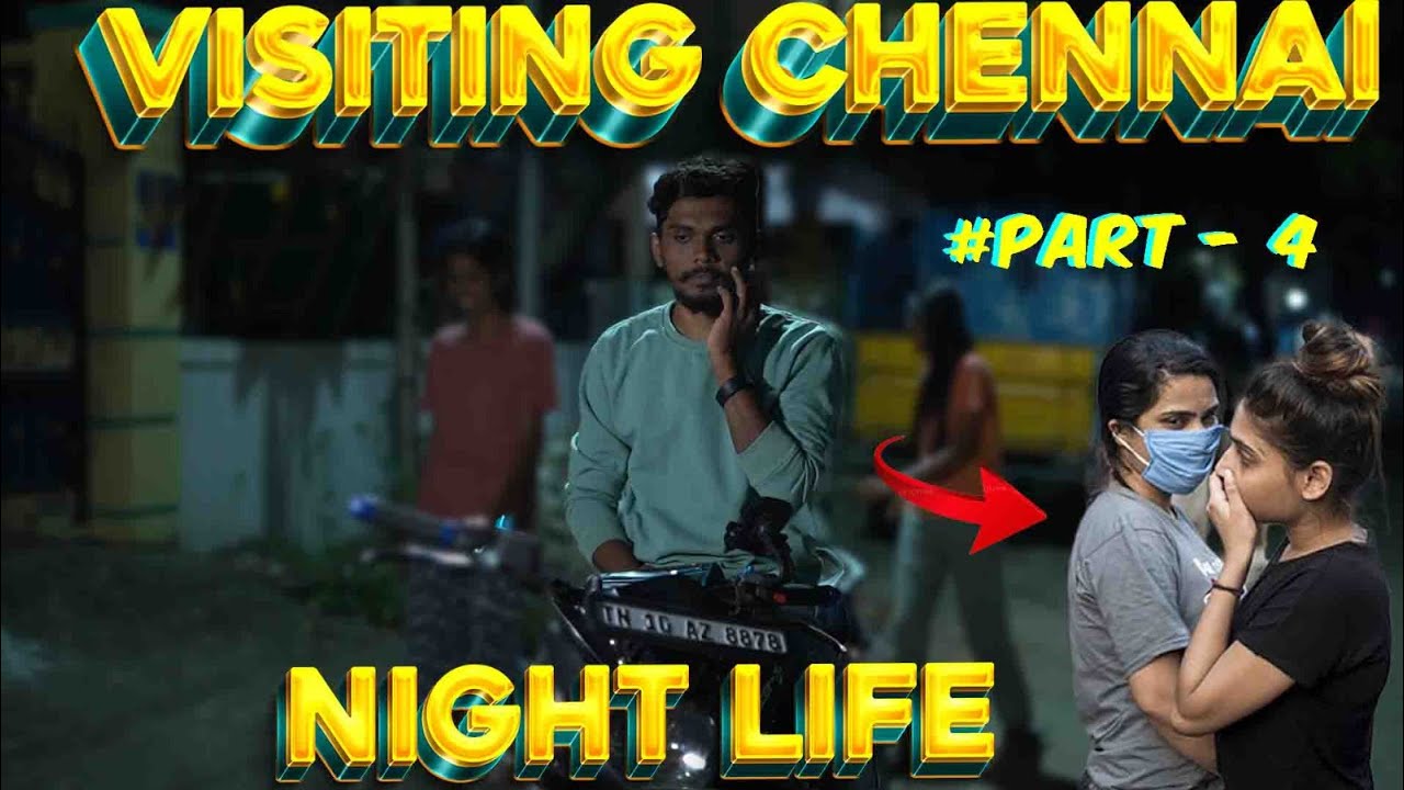 Exploring Chennai Red 🚨Light Area tamil | நள்ளிரவில்  நாடாகும் சம்பவம்😍 | Chennai After Dark part 4