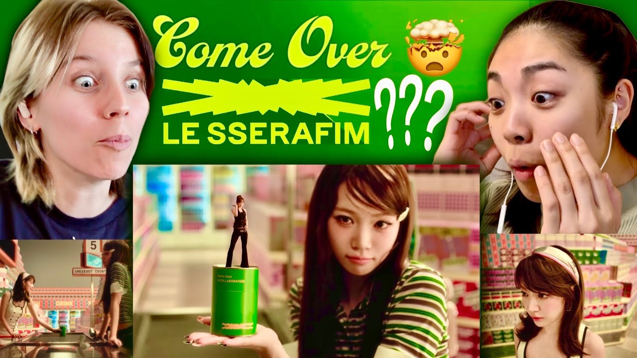 LE SSERAFIM - ‘Come Over’ MV Reaction - *WHAT IS HAPPENINGGGG* 😳