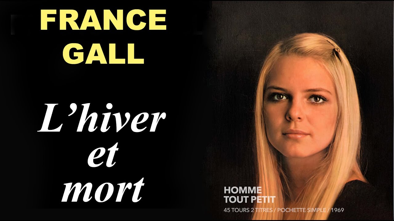 FRANCE GALL: L'hiver et mort (A.I. Edition)