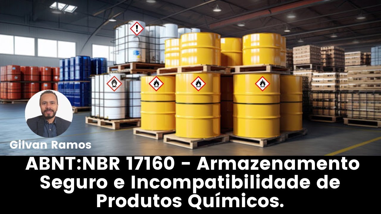 ABNT/NBR: 17160 Armazenamento Seguro e Incompatibilidade
