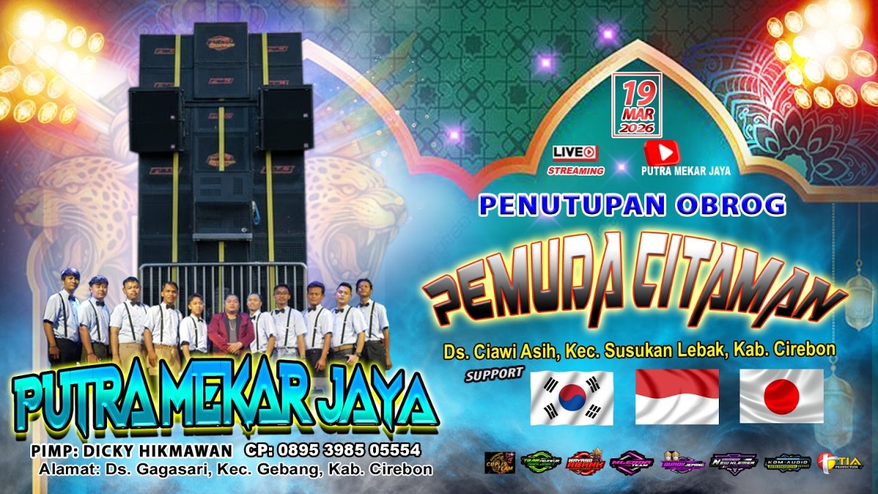 🔴 LIVE PENUTUPAN OBROG PEMUDA CITAMAN DS. CIAWIASIH | SUSUKAN LEBAK | CIREBON, 19 MARET 2026