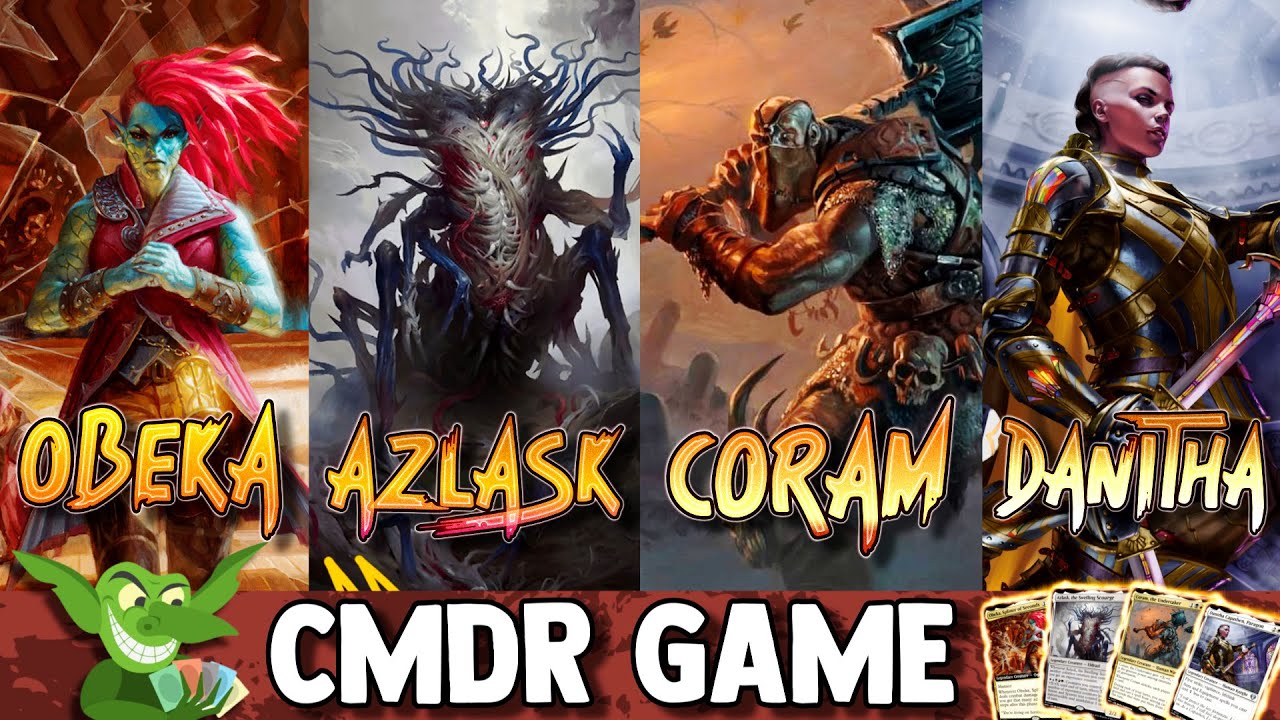 Obeka vs Azlask vs Coram vs Danitha EDH / CMDR game play for Magic: The Gathering