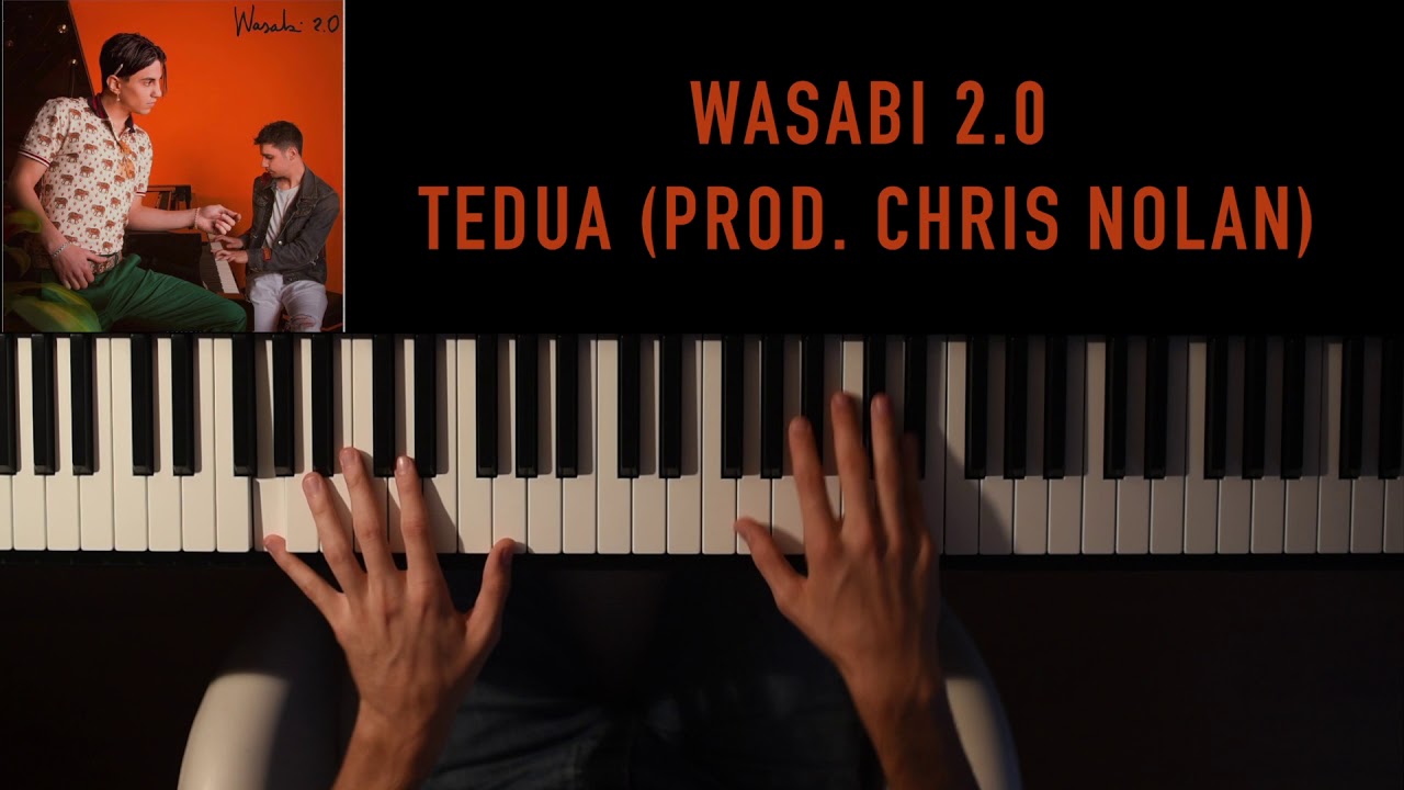 Wasabi 2.0 - Tedua (Piano Cover)