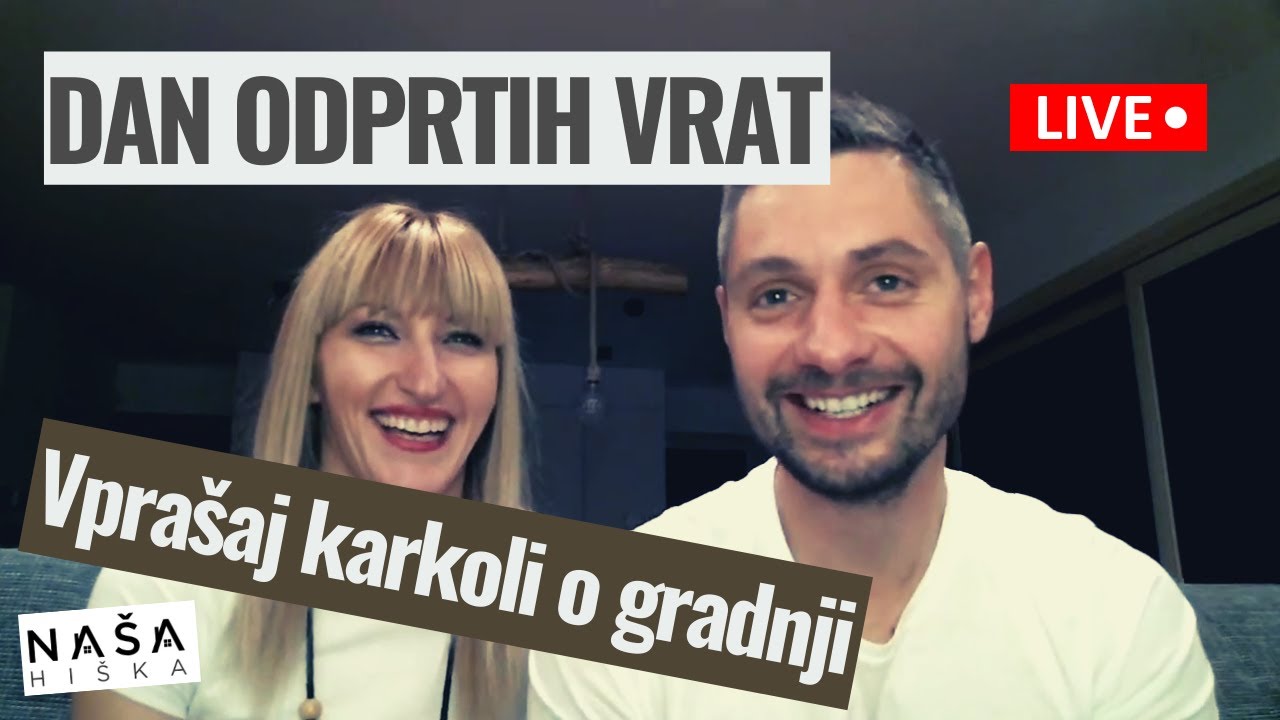 DAN ODPRTIH VRAT - Vprašaj karkoli o gradnji, gradnja hiše