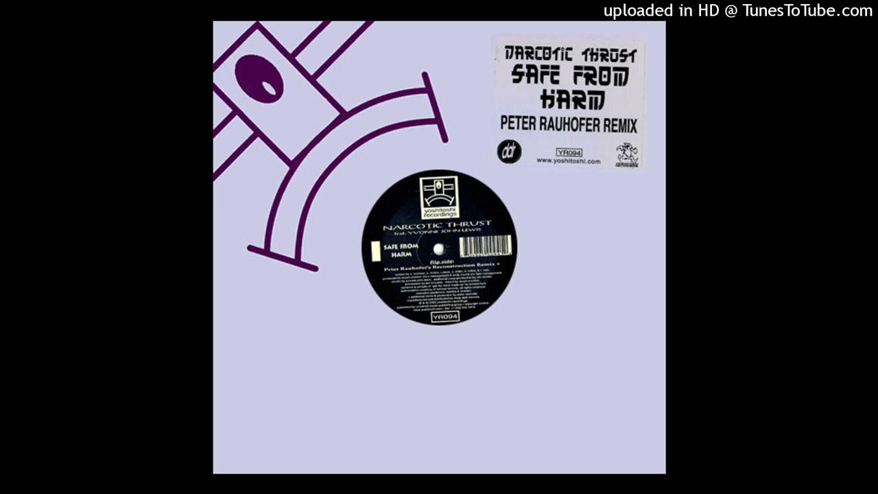 Narcotic Thrust - Safe From Harm (DJ Cliff Mix)