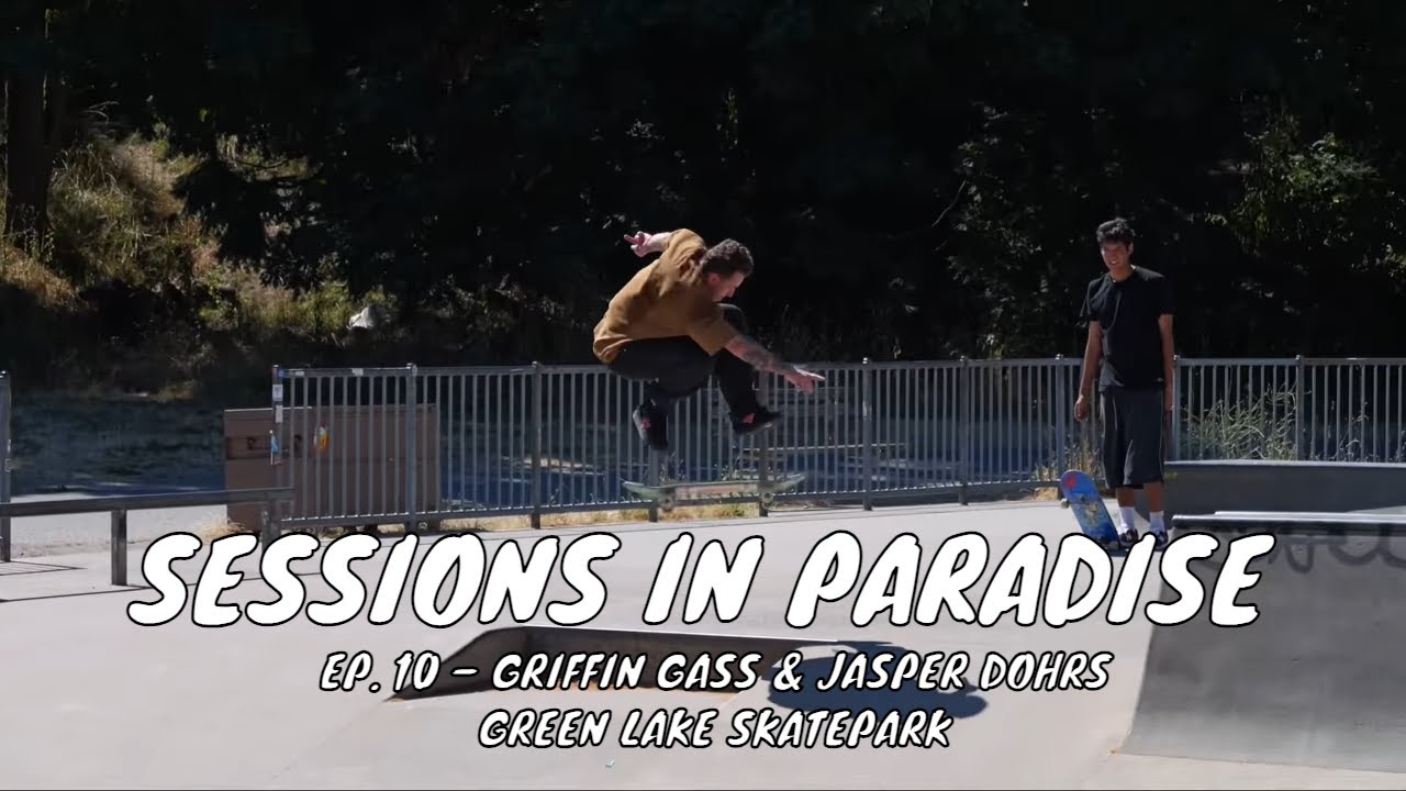 SESSIONS IN PARADISE EP. 10 | Griffin Gass & Jasper Dohrs | Green Lake Skatepark | Seattle, WA