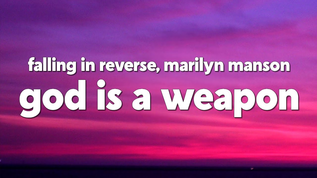 Falling In Reverse - God Is A Weapon (feat. Marilyn Manson) [Lyrics]