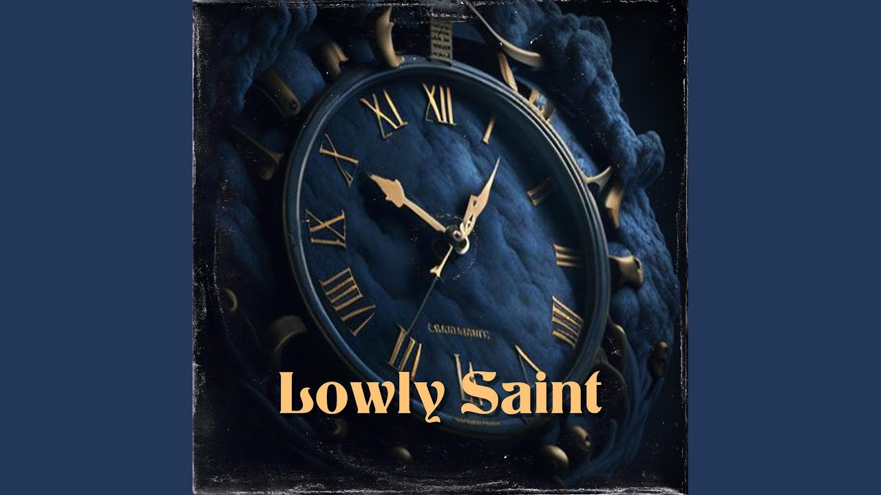 Lowly Saint