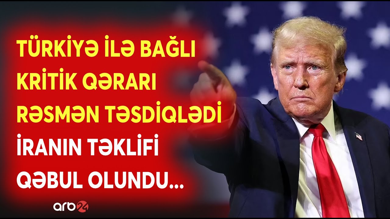 Trampdan GÖZLƏNİLMƏZ Türkiyə qərarı: İranın təklifi qəbul olundu - Görüş bu ölkədə olacaq - DETALLAR