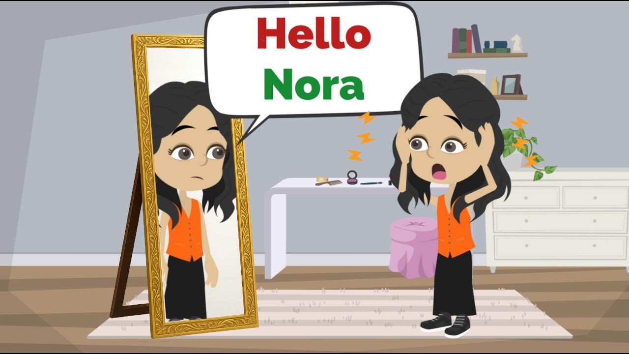 Nora's mirror talks back...