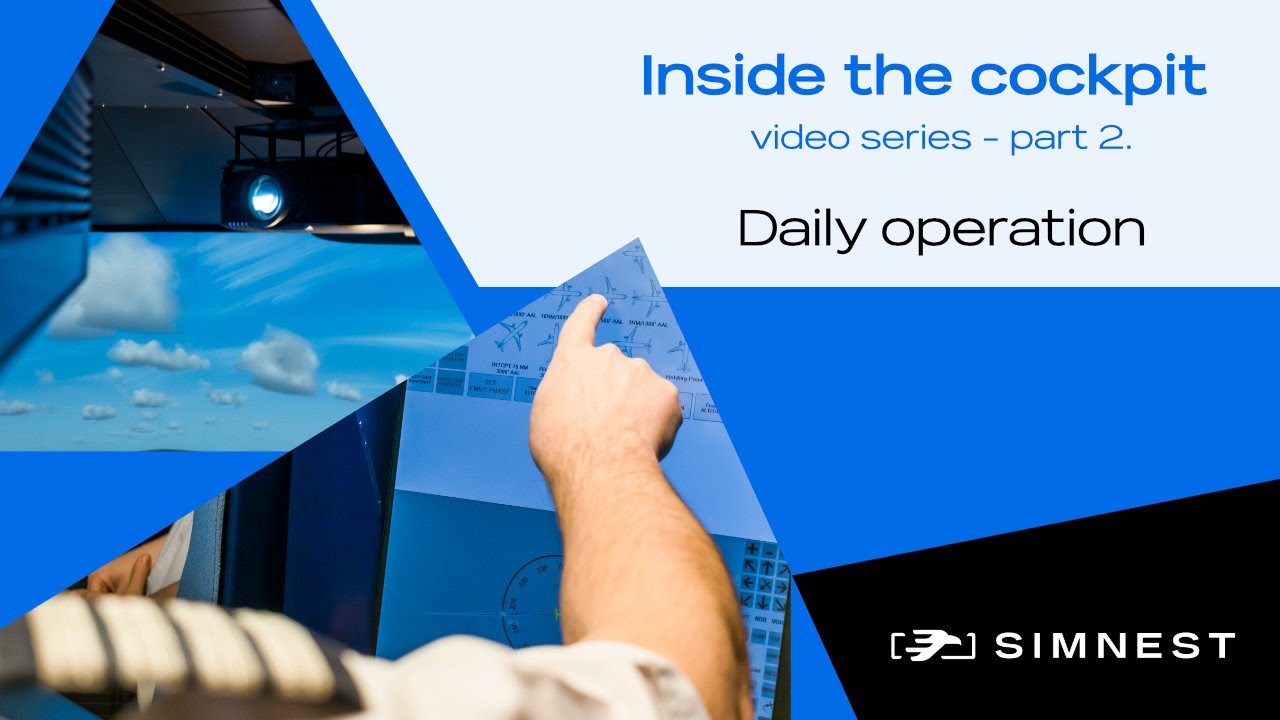 Inside the cockpit series part 2 - Daily operation