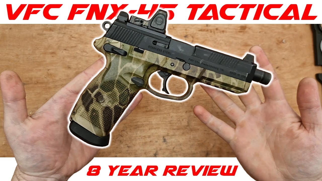 VFC Airsoft FNX-45 Tactical - 8 Years Later