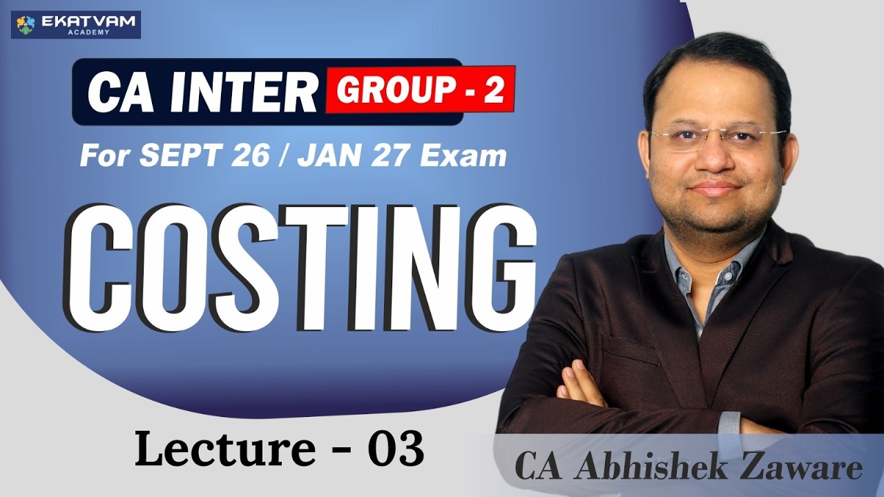 🚀 CA Inter Costing Lecture - 03 | New Batch 2026 📘 | Sept 2026 & Jan 2027📚 #CAAbhishekZaware#CAInter