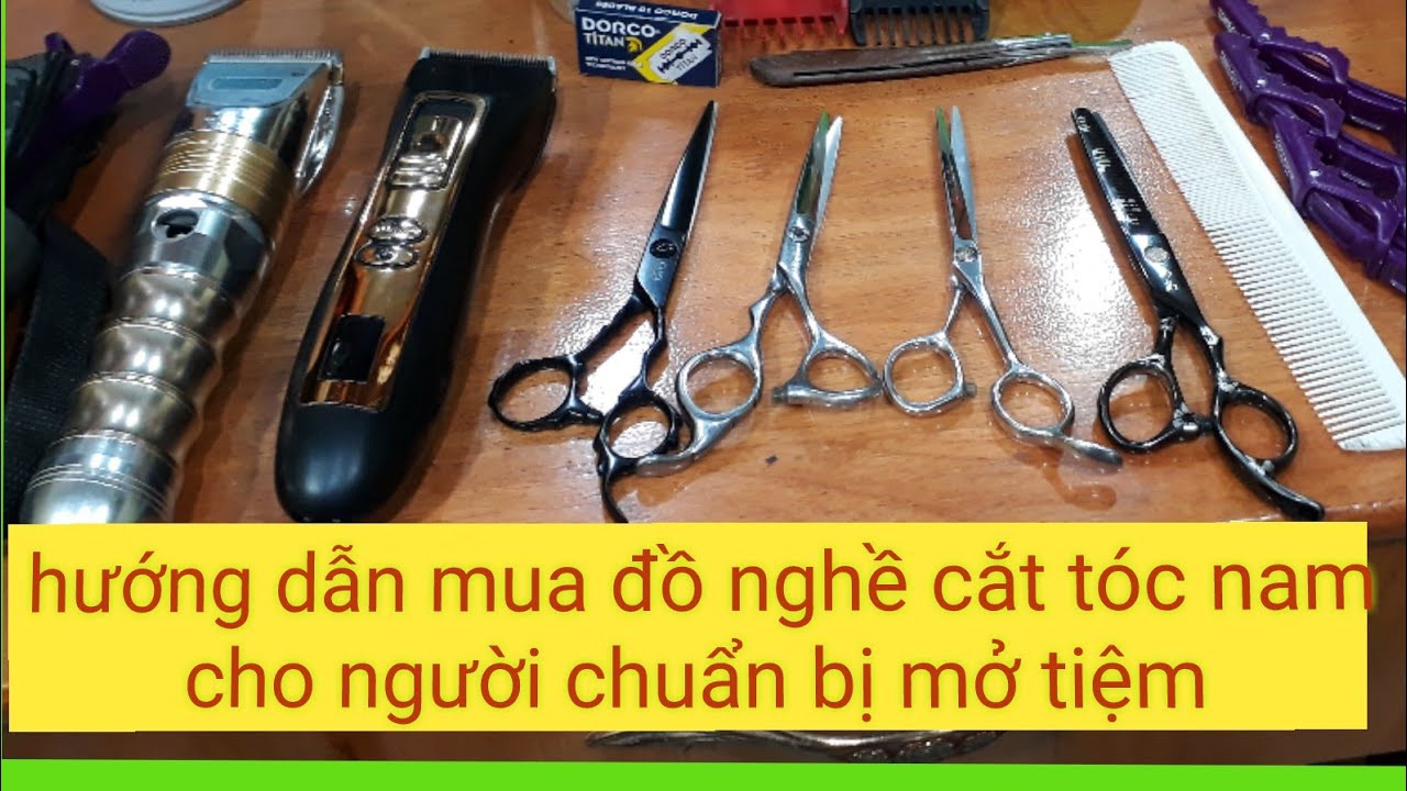 hướng dẫn mua đồ nghề căt tóc nam cho người mới