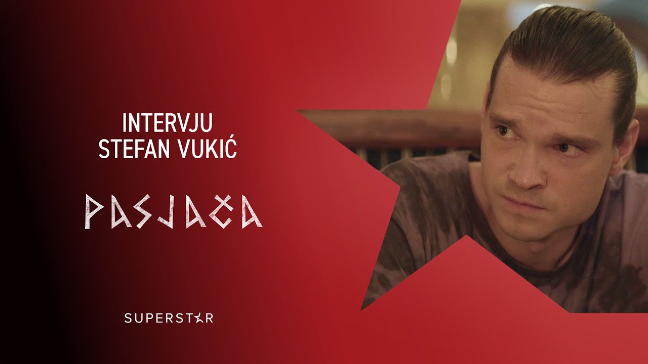 Serija PASJAČA - Intervju Stefan Vukić