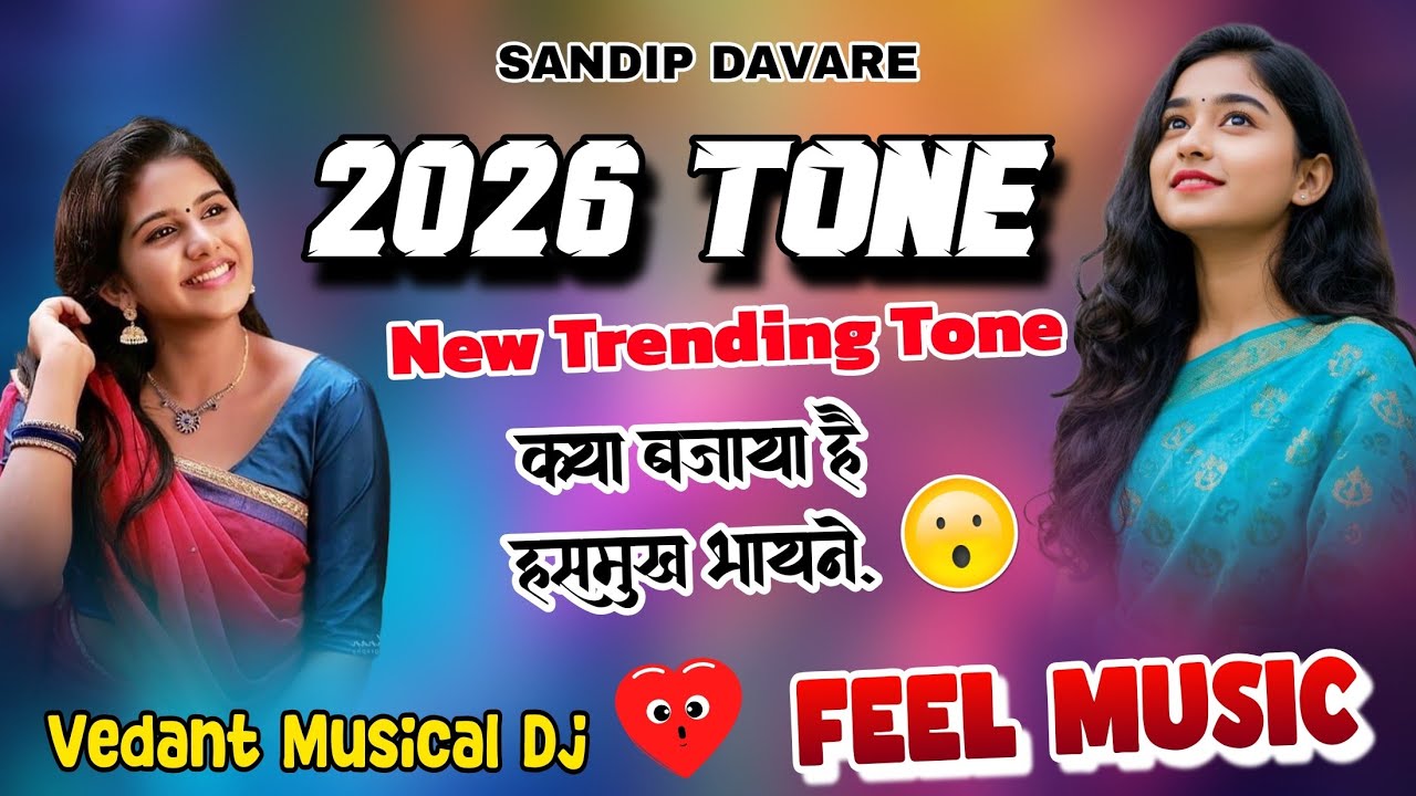 2026 Tone // New Trending// Hasmukh Dhodi// Sandip Davare// Vedant Musical Dj MH 