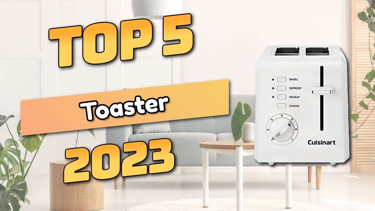 Best Toaster 2023 (TOP5)