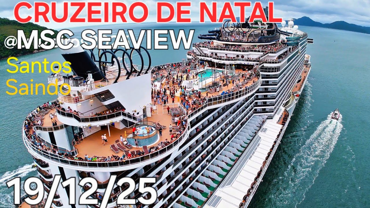 MSC SEAVIEW cruzeiro19/12/25 ‎⁨@cruzeiros2025⁩ Salvador navio saindo cruzeiro de natal #google