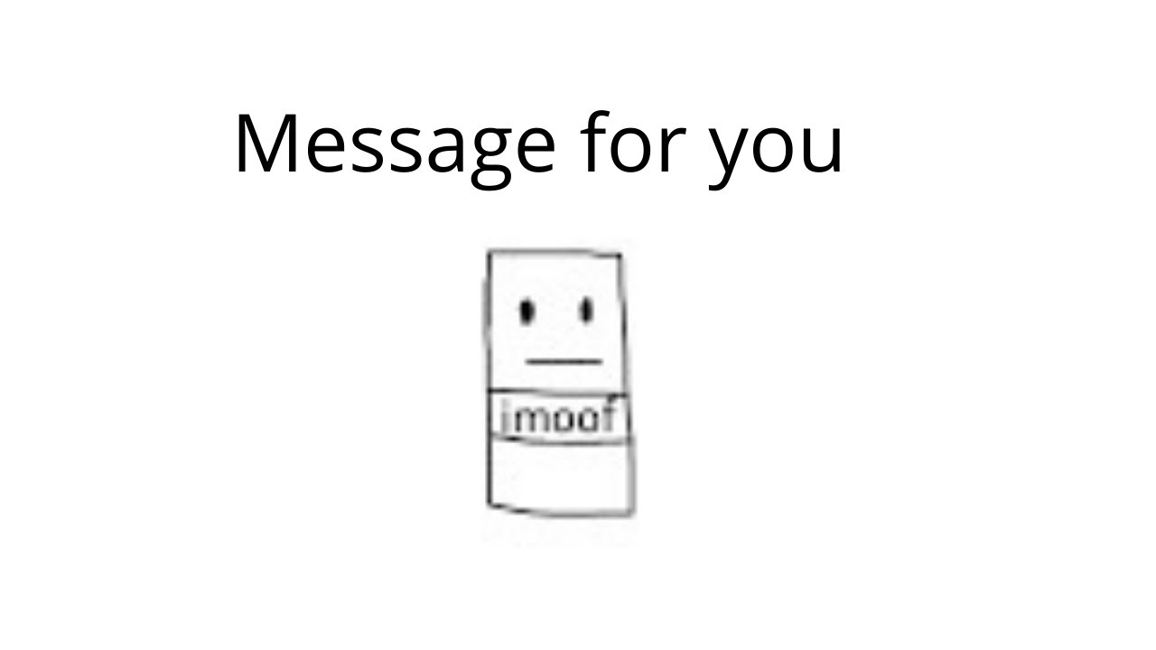 This message is for imOof
