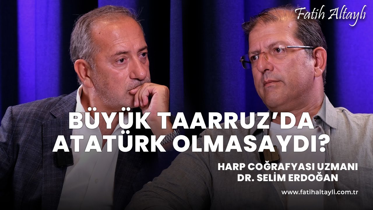 30 Ağustos Özel: Büyük Taarruz'da Atatürk olmasaydı? / Harp Coğrafyası Uzmanı Dr. Selim Erdoğan