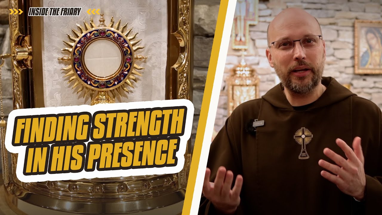 Insight from the Friars on How to Approach Your Holy Hour