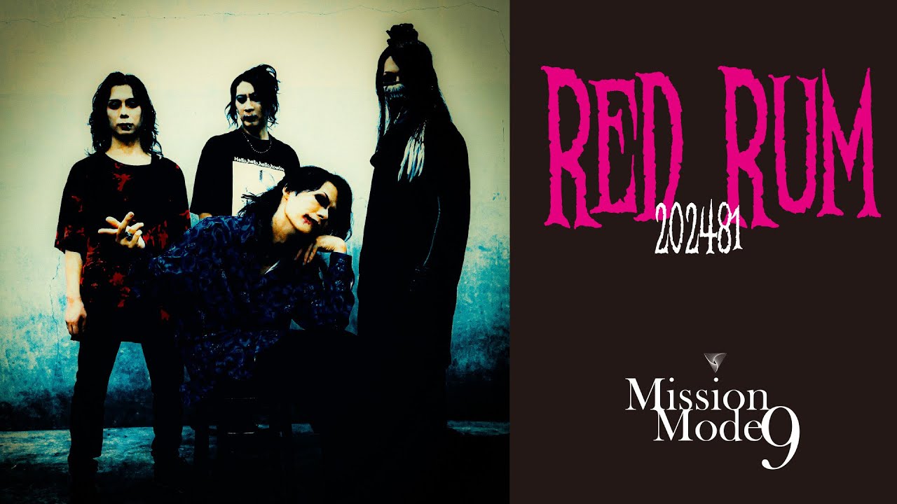 Mission Mode9 - RED RUM【Official Video】