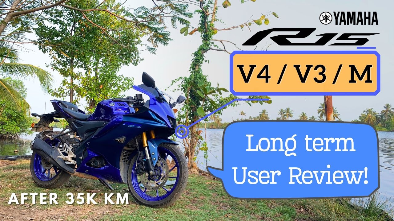 R15 v4 v3 & M Long term user review | Yamaha build quality issues Mileage Power complaints Malayalam