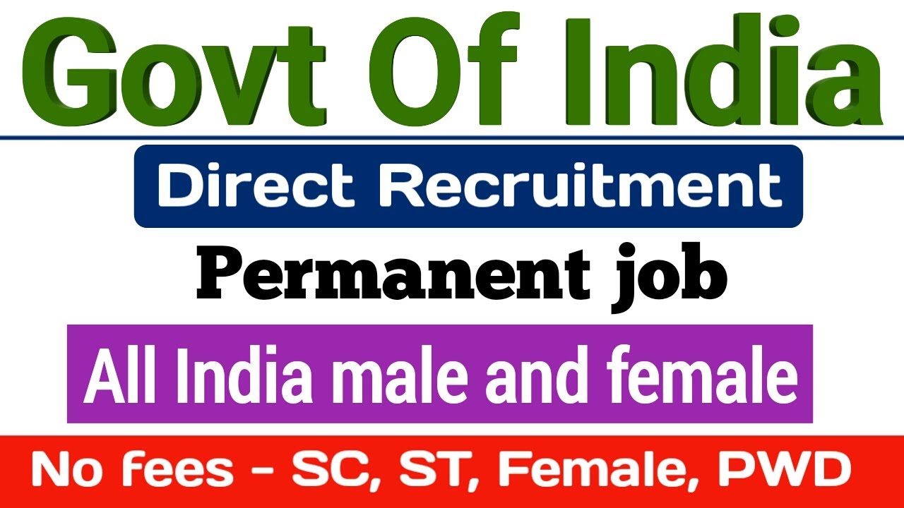 Govt of India new recruitment 2023 permanent govt job | new vacancy March 2023 |