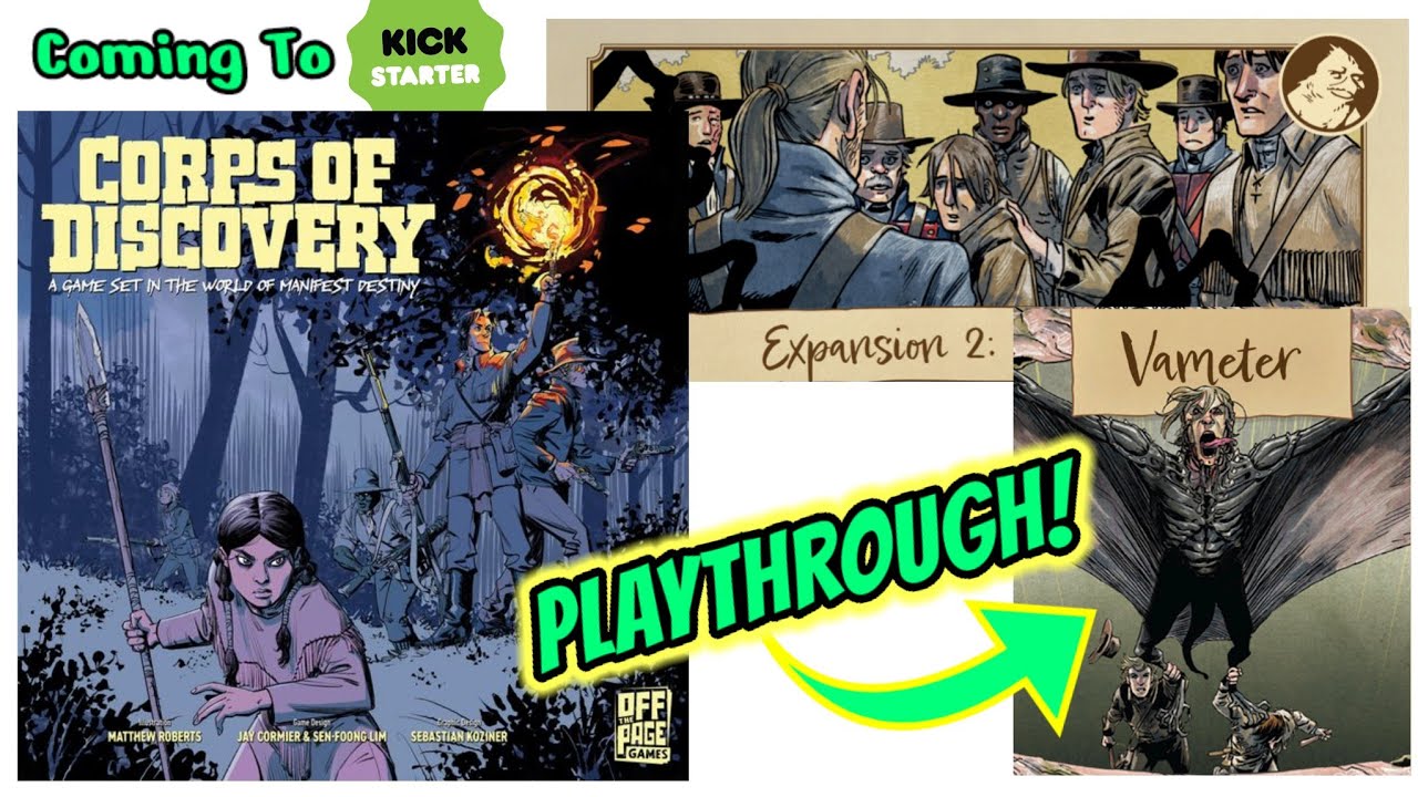 Corps Of Discovery - Ch 4 Playthrough - Manifest Destiny: Vameter | Off The Page Games