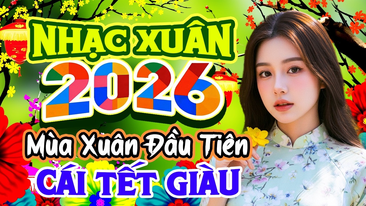 Mùa Xuân Đầu Tiên Remix🌸Lk Nhạc Xuân Cực Sôi Động Mừng Tết Bính Ngọ 2026 AN KHANG THỊNH VƯỢNG