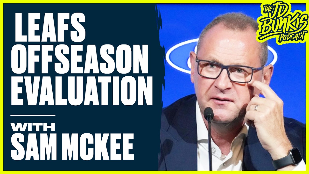 Maple Leafs Off-Season Evaluation | JD Bunkis Podcast