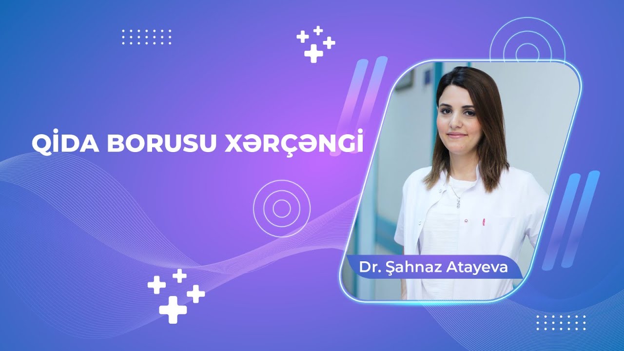 Qida borusu xərçənginin əlamətləri - Dr. Sahnaz Atayeva