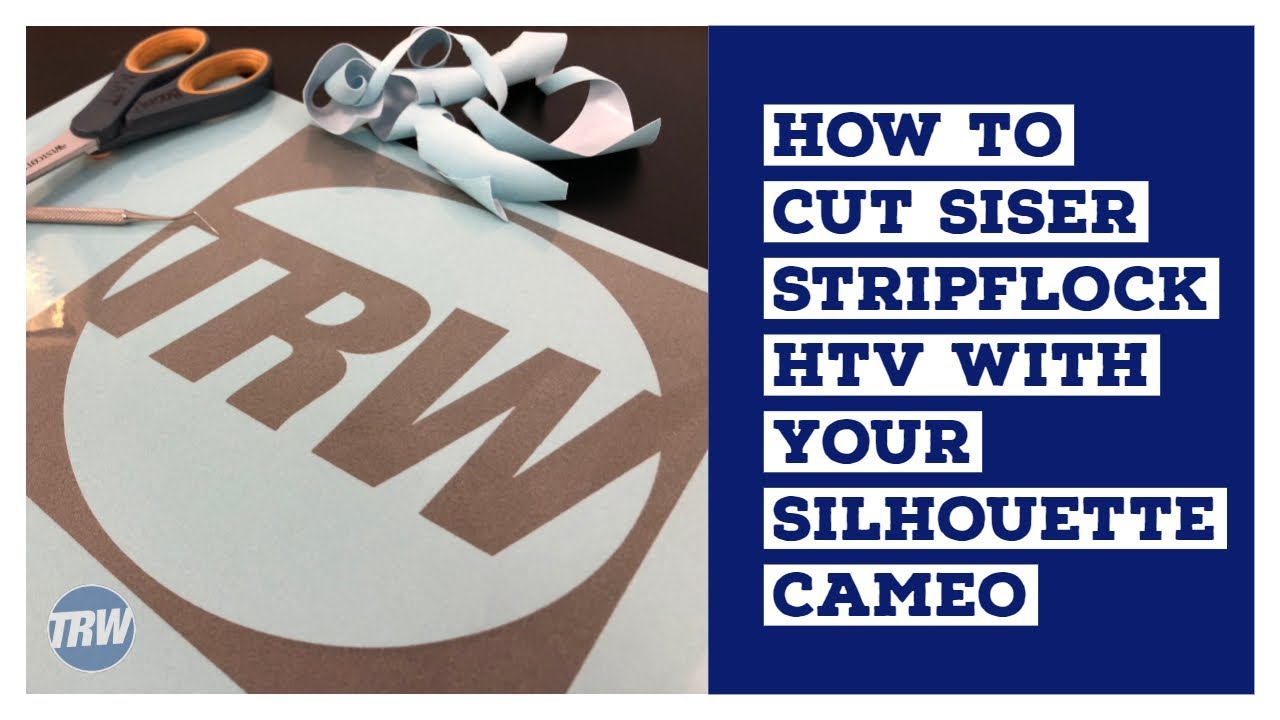 How to Cut Siser StripFlock With Your Silhouette CAMEO