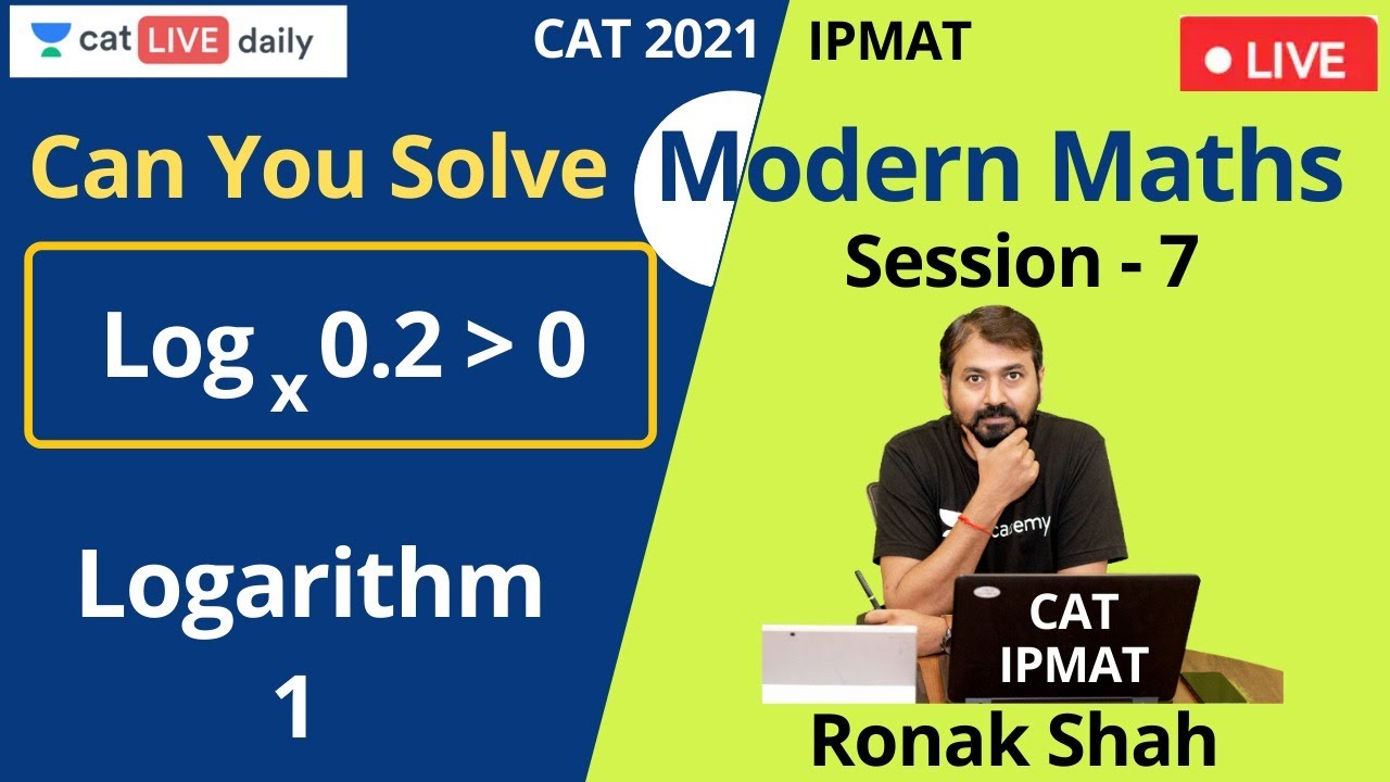 Logarithm - I | CAT 2021 & IPMAT | Modern Maths | Ronak Shah | Unacademy CAT
