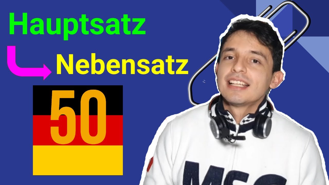 &iquest;Qu&eacute; es una NEBENSATZ? &iexcl;&iexcl;IMPORTANT&Iacute;SIMO!! - Aprender Alem&aacute;n (Lecci&oacute;n 50)