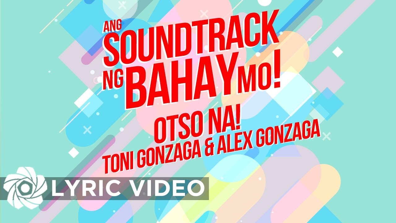 Otso Na - Toni Gonzaga x Alex Gonzaga (Lyrics) | PBB Otso