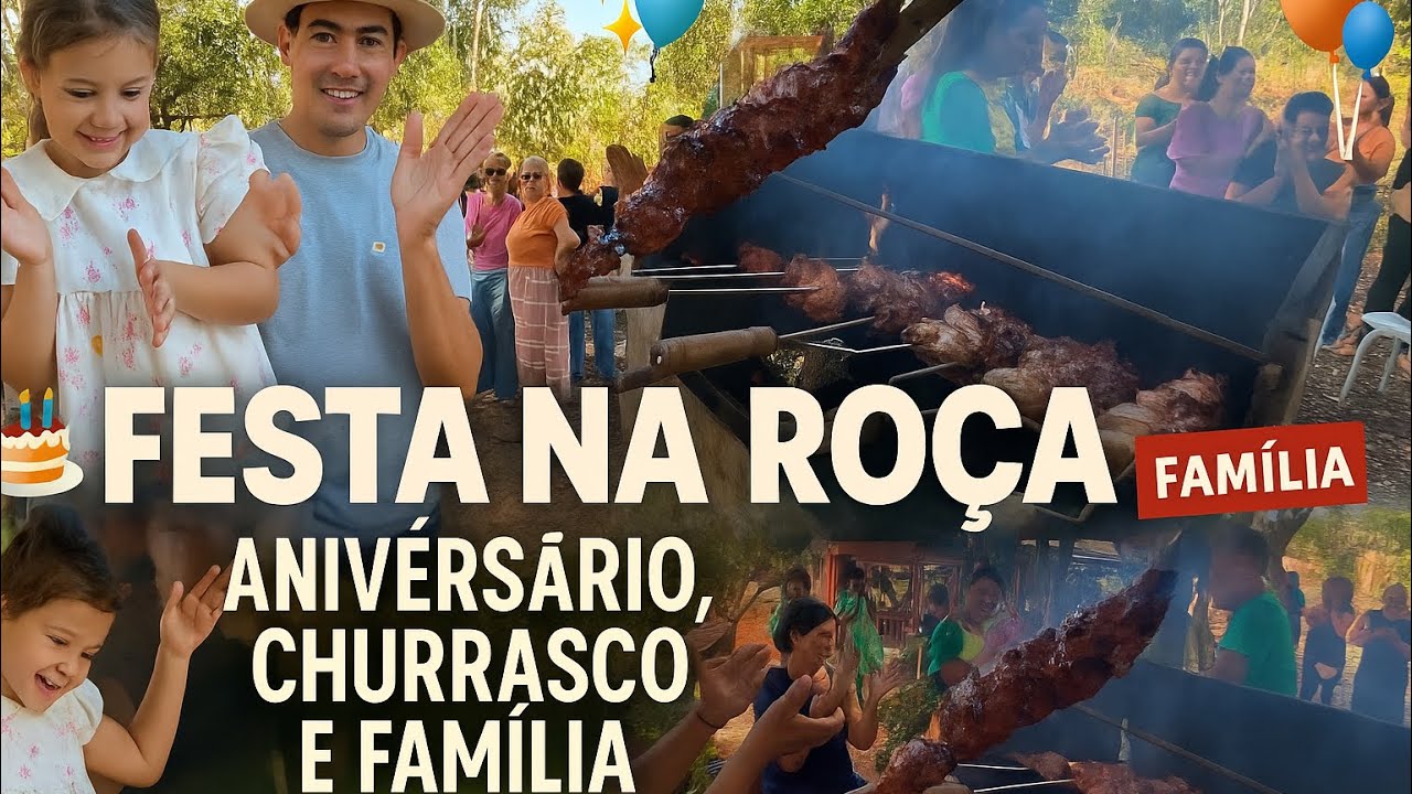 🏡 Aniversário no Sítio | Família Reunida, Churrasco e Momentos Incríveis 🎂🔥