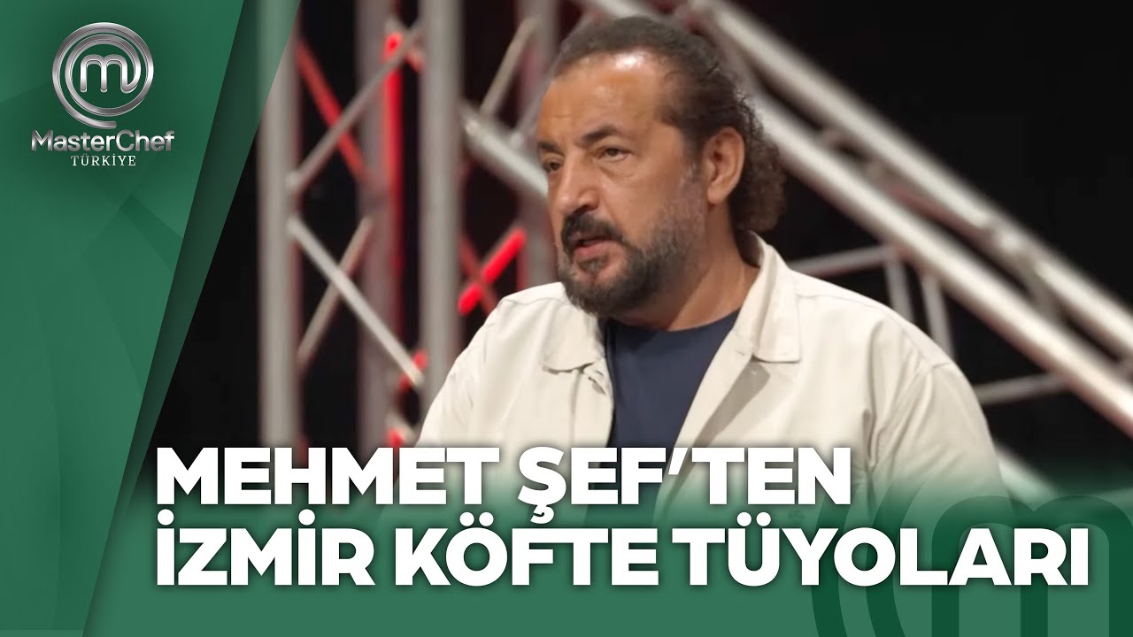 İzmir Köfte Yapmanın İncelikleri | MasterChef Türkiye 10.07.2024
