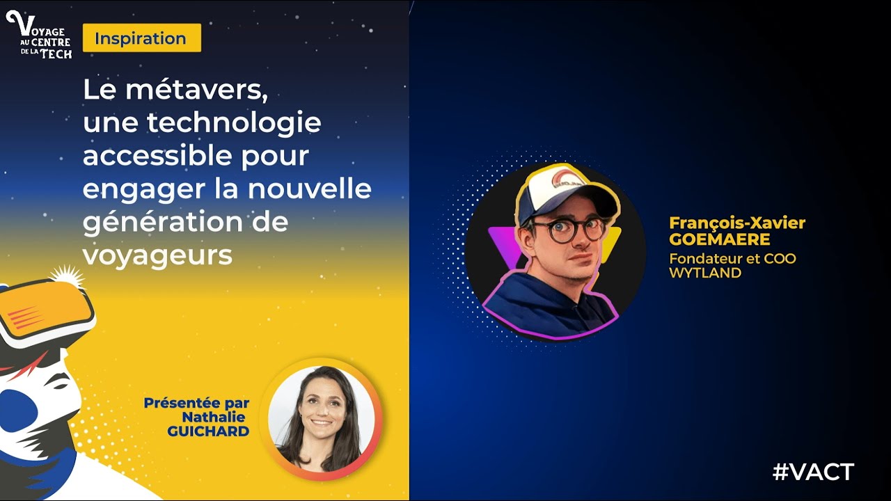 VACT - Le métavers, une technologie accessible pour engager la nouvelle génération de voyageurs
