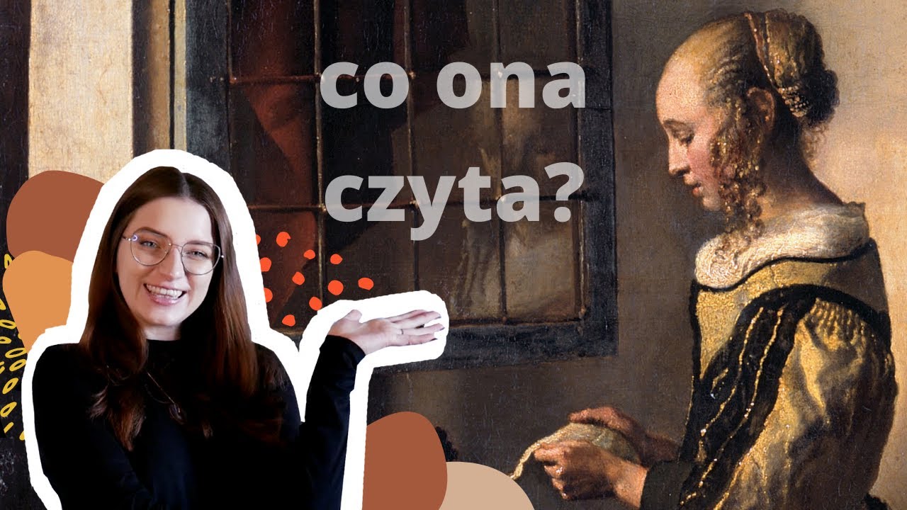 W kadrze: Jan Vermeer - Dziewczyna czytająca list || Porozmawiajmy o sztuce