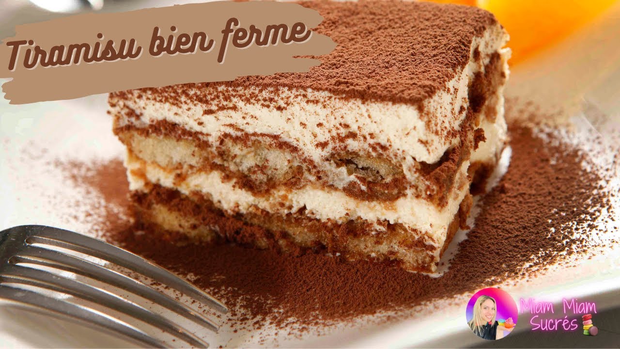 Tiramisu (bien ferme) - Dessert sans cuisson